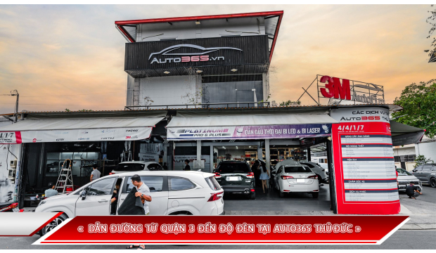 DẪN ĐƯỜNG TỪ QUẬN 3 ĐẾN ĐỘ ĐÈN TẠI AUTO365 THỦ ĐỨC